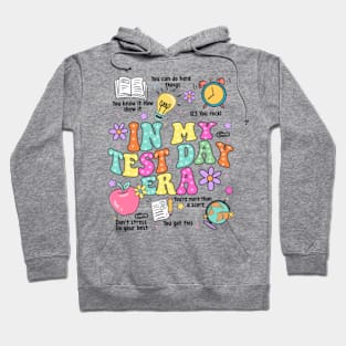 In My Test Day Era, Teacher Testing Day, Staar Testing, Testing Team Hoodie